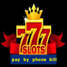 pay by phone bill casino south africa