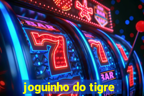 joguinho do tigre