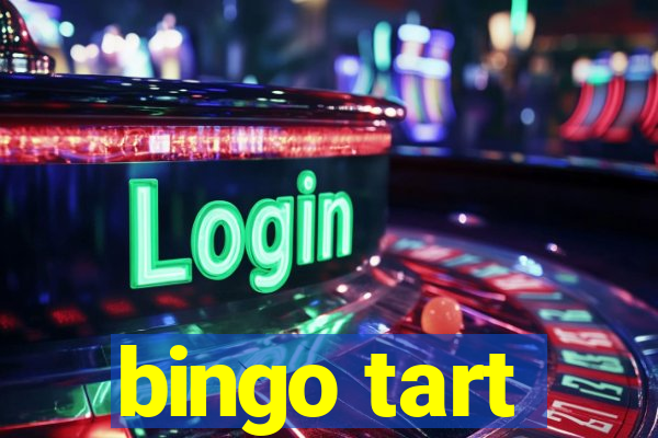 bingo tart