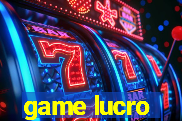 game lucro