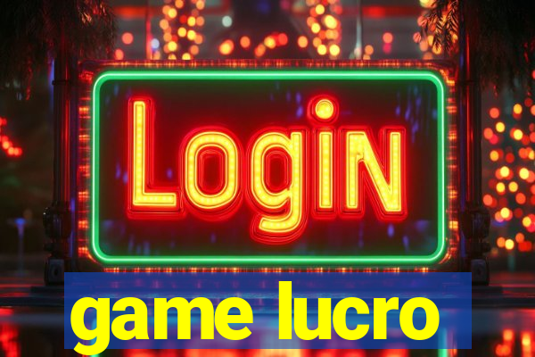 game lucro