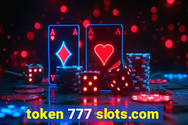 token 777 slots.com