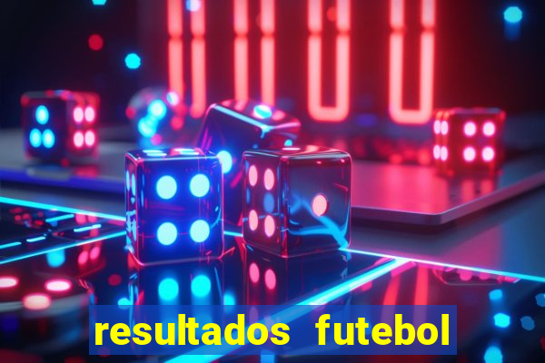 resultados futebol ao vivo bet365