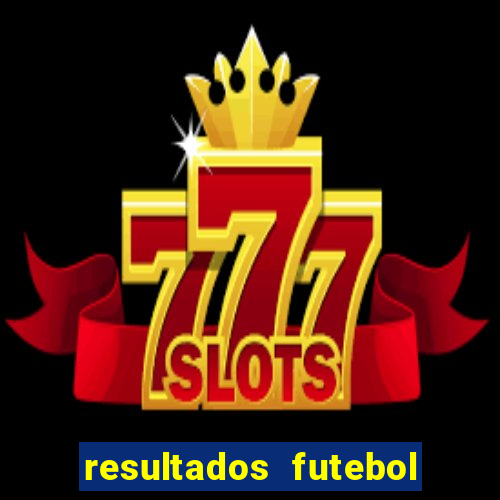 resultados futebol ao vivo bet365