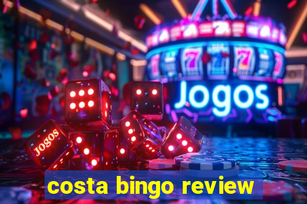 costa bingo review