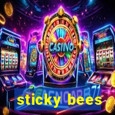 sticky bees