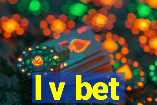 l v bet