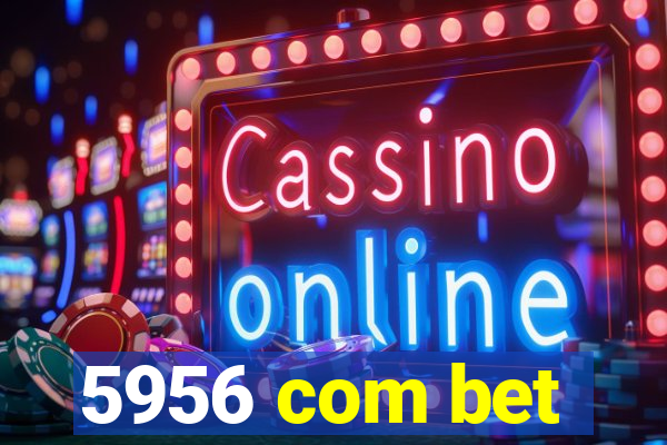 5956 com bet