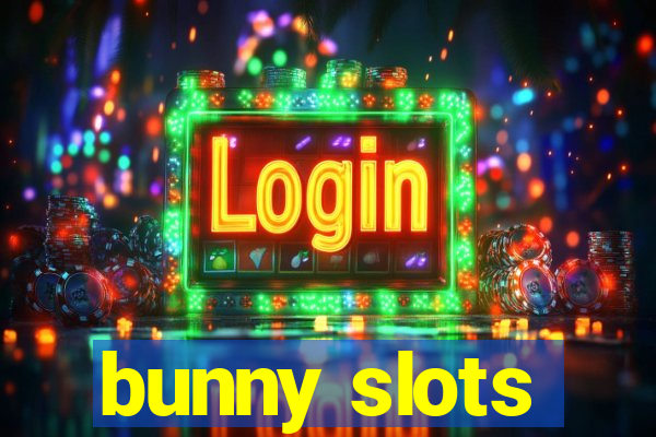 bunny slots