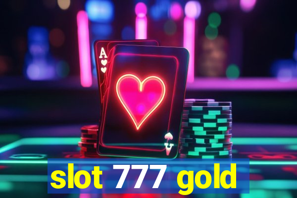 slot 777 gold