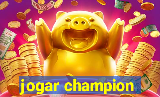 jogar champion