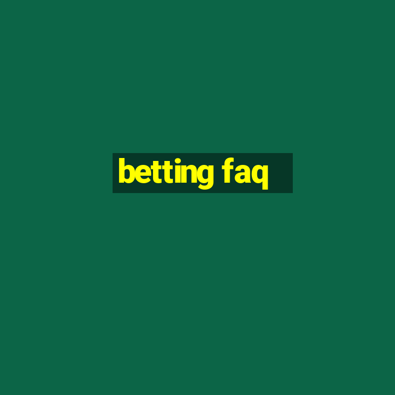 betting faq