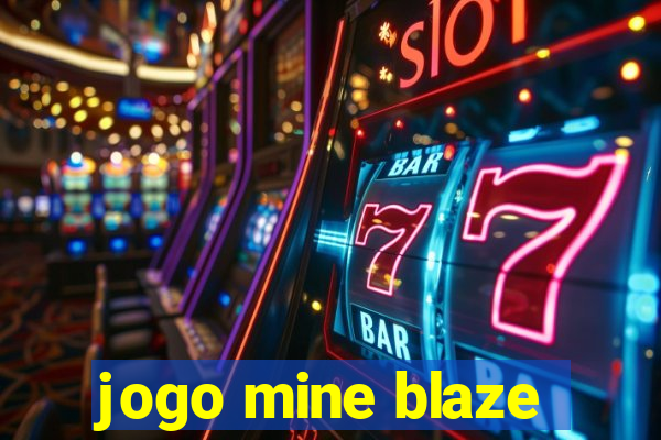 jogo mine blaze