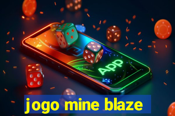 jogo mine blaze