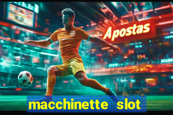 macchinette slot come vincere