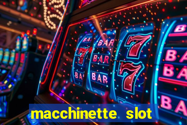 macchinette slot come vincere