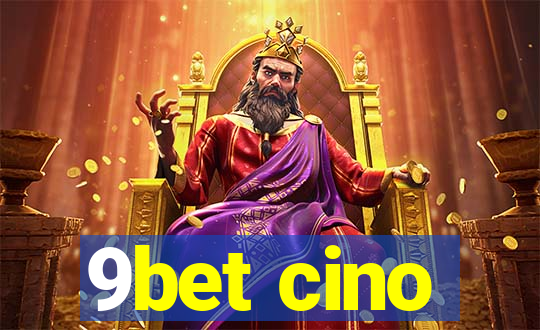 9bet cino