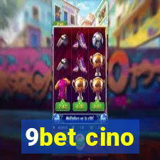 9bet cino