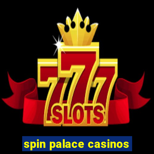 spin palace casinos