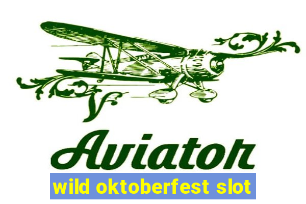 wild oktoberfest slot