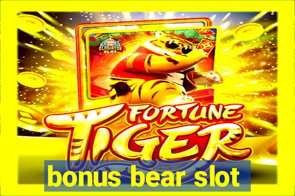 bonus bear slot