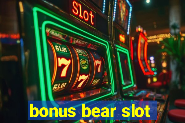 bonus bear slot