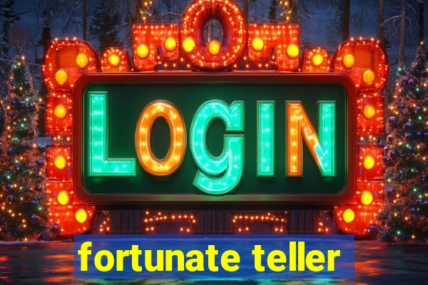 fortunate teller