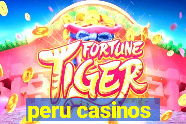 peru casinos