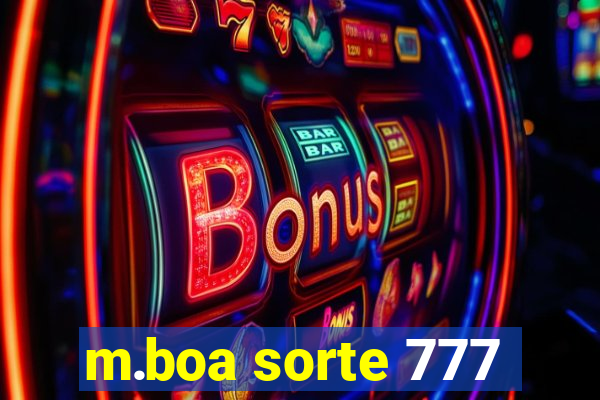 m.boa sorte 777