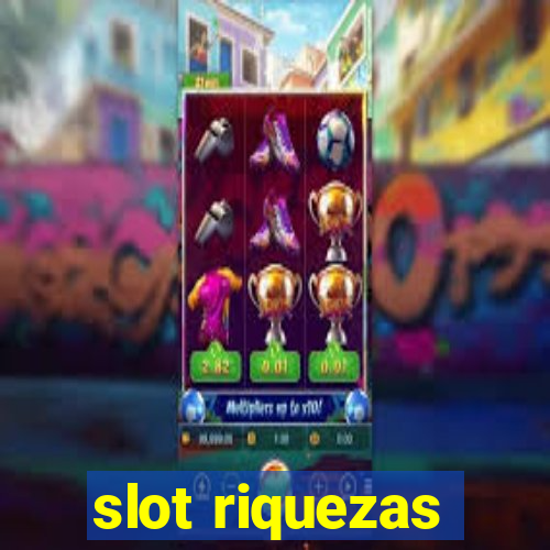 slot riquezas