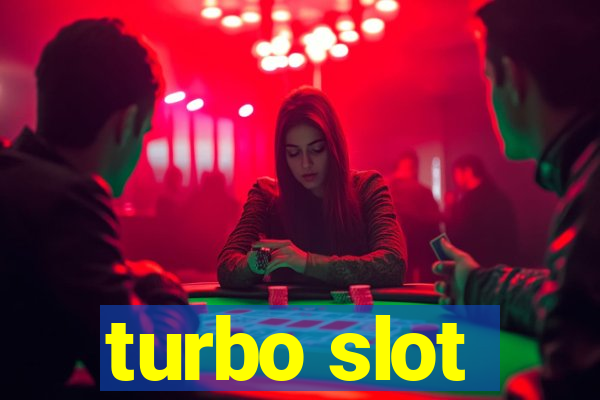 turbo slot