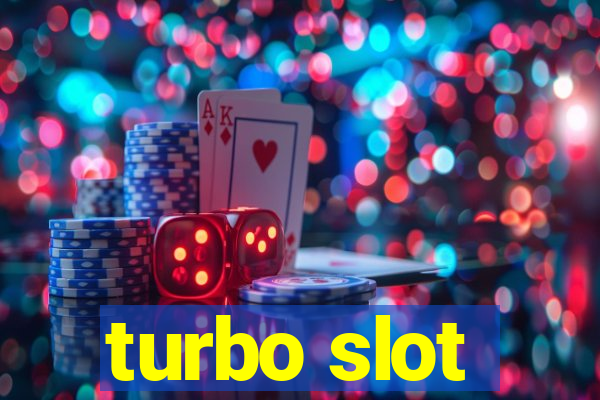 turbo slot