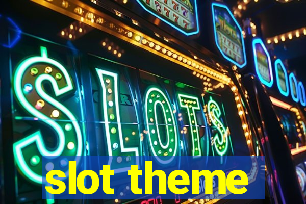 slot theme