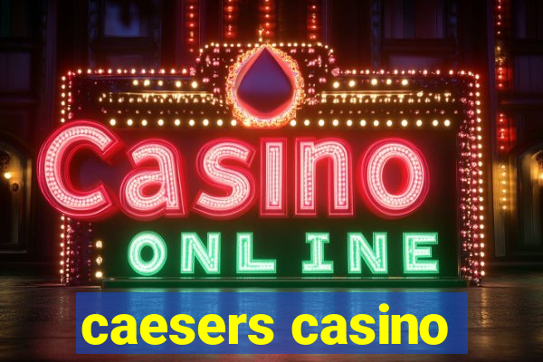 caesers casino