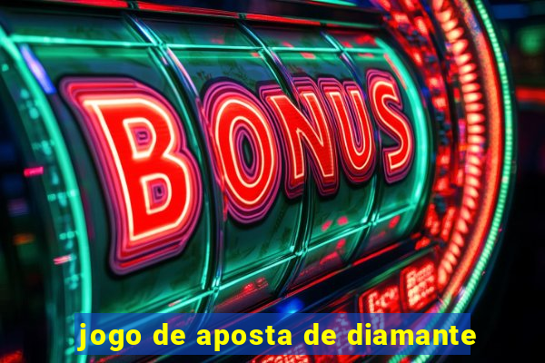 jogo de aposta de diamante