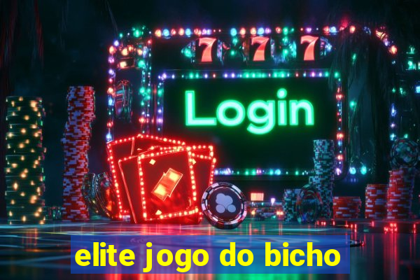 elite jogo do bicho