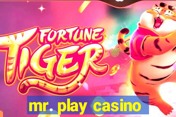 mr. play casino