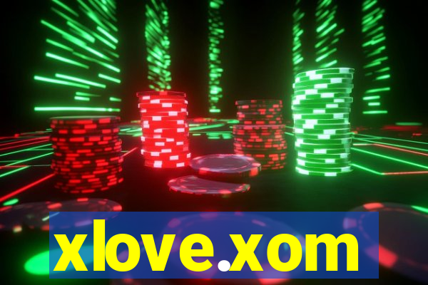 xlove.xom