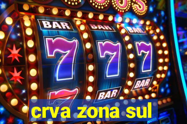 crva zona sul