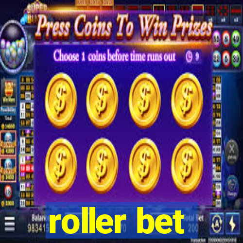 roller bet