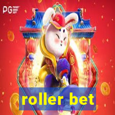 roller bet