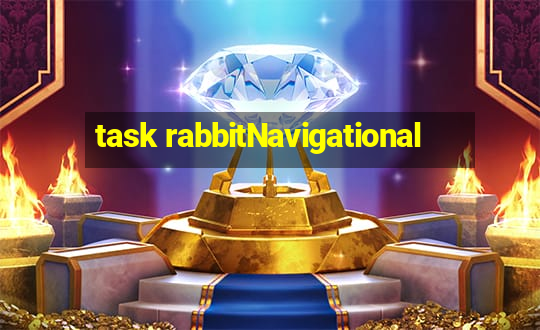 task rabbitNavigational