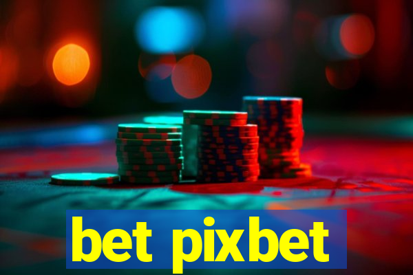 bet pixbet