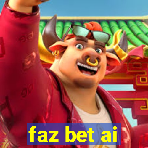 faz bet ai