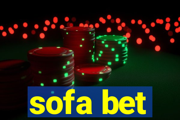 sofa bet