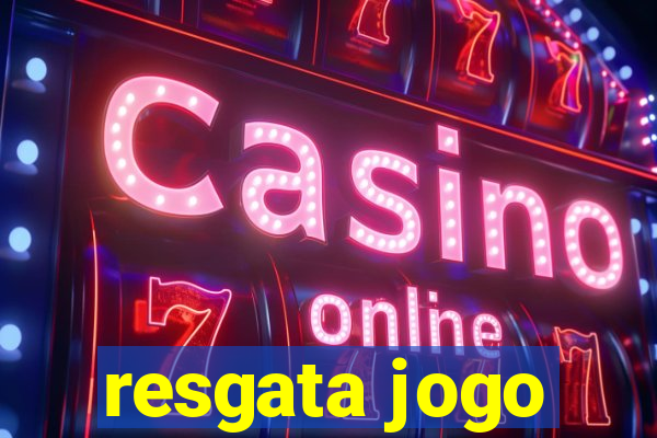 resgata jogo