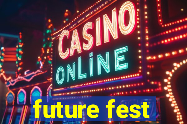 future fest