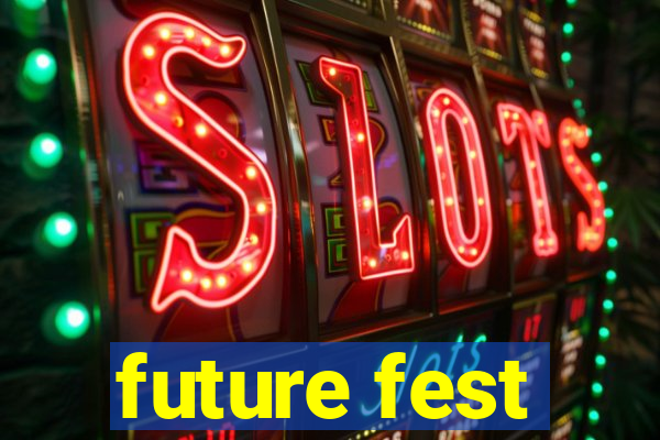 future fest