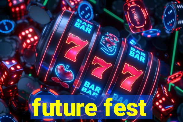 future fest