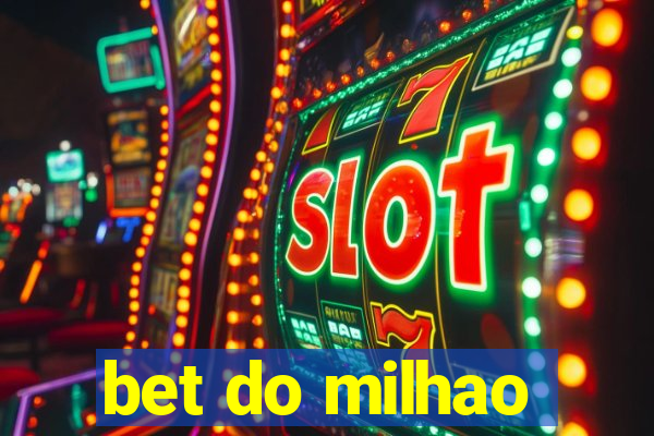 bet do milhao